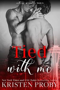 Baixar Tied With Me (With Me In Seattle Book 6) (English Edition) pdf, epub, eBook