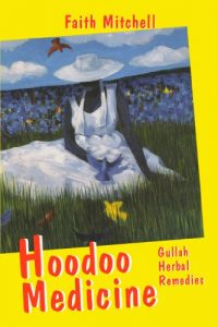 Baixar Hoodoo Medicine: Gullah Herbal Remedies (English Edition) pdf, epub, eBook