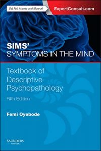 Baixar Sims’ Symptoms in the Mind E-Book: Textbook of Descriptive Psychopathology pdf, epub, eBook