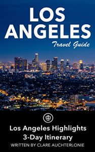 Baixar Los Angeles Travel Guide (Unanchor) – Los Angeles Highlights 3-Day Itinerary (English Edition) pdf, epub, eBook