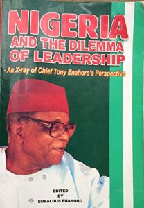 Baixar NIGERIA AND THE DILEMMA OF LEADERSHIP, An X-ray of Chief Tony Enahoro’s Perspective (English Edition) pdf, epub, eBook