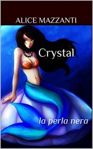 Baixar Crystal: la perla nera (Italian Edition) pdf, epub, eBook