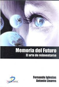 Baixar Memoria del futuro:El arte de reinventarse pdf, epub, eBook