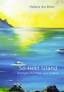 Baixar So tickt Island: Kurzgeschichten aus Island (German Edition) pdf, epub, eBook