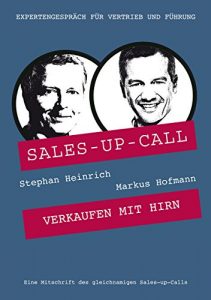 Baixar Verkaufen mit Hirn: Sales-up-Call mit Markus Hofmann und Stephan Heinrich (German Edition) pdf, epub, eBook