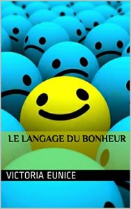 Baixar Le langage du bonheur (French Edition) pdf, epub, eBook