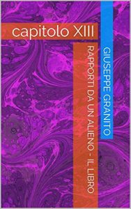 Baixar RAPPORTI DA UN ALIENO – IL LIBRO: capitolo XIII (Italian Edition) pdf, epub, eBook