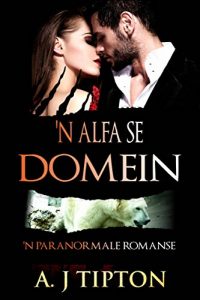 Baixar ‘n Alfa se Domein (Afrikaans Edition) pdf, epub, eBook