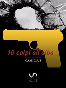 Baixar 10 colpi all’alba pdf, epub, eBook
