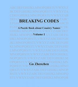 Baixar Breaking Codes: A Puzzle Book about Country Names (English Edition) pdf, epub, eBook