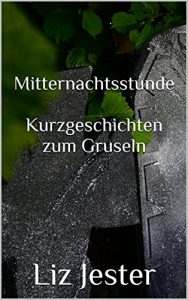 Baixar Mitternachtsstunde: Kurzgeschichten zum Gruseln (German Edition) pdf, epub, eBook