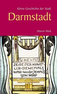 Baixar Kleine Geschichte der Stadt Darmstadt (Kleine Geschichte. Regionalgeschichte – fundiert und kompakt) (German Edition) pdf, epub, eBook