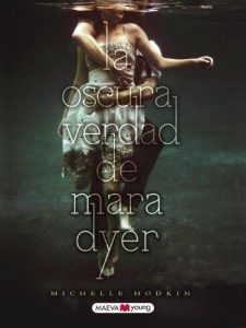 Baixar La oscura verdad de Mara Dyer (Maeva Young) pdf, epub, eBook