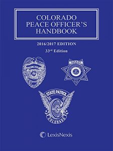 Baixar Colorado Peace Officer’s Handbook, 2015-2016 Edition pdf, epub, eBook