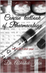 Baixar Concise textbook of Pharmacology: for B.D.S 2nd year (English Edition) pdf, epub, eBook