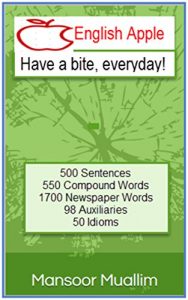 Baixar English Apple: 500 English Sentences, 550 Compound Words, 1700 Newspaper Words, 98 Auxiliaries, 50 Idioms (mm) (English Edition) pdf, epub, eBook