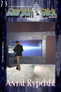 Baixar GAARSON-GATE 073: Antal Rypdahl: Die neue Zeit beginnt – und er ist ihr Zeuge! (German Edition) pdf, epub, eBook