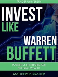 Baixar Invest Like Warren Buffett: Powerful Strategies for Building Wealth (English Edition) pdf, epub, eBook