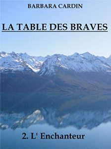 Baixar La table des braves: L’enchanteur (French Edition) pdf, epub, eBook