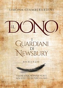 Baixar I Guardiani di Newsbury (Il Dono Vol. 1) (Italian Edition) pdf, epub, eBook