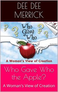 Baixar Who Gave Who the Apple?: A Woman’s View of Creation (English Edition) pdf, epub, eBook