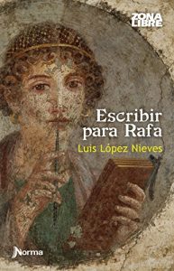 Baixar Escribir para Rafa (Spanish Edition) pdf, epub, eBook