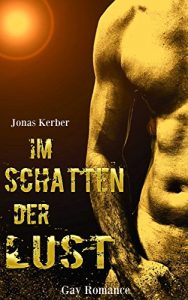 Baixar Im Schatten der Lust (Gay Romance) (German Edition) pdf, epub, eBook