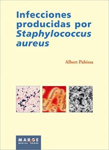 Baixar Infecciones producidas por Staphilococcus aureus (Spanish Edition) pdf, epub, eBook