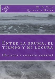 Baixar Entre la bruma, el tiempo y mi locura (Spanish Edition) pdf, epub, eBook