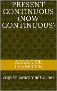 Baixar Present Continuous (now continuous): English Grammar Corner (English Edition) pdf, epub, eBook