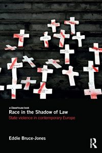 Baixar Race in the Shadow of Law: State Violence in Contemporary Europe pdf, epub, eBook
