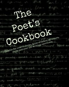 Baixar The Poet’s Cookbook: Details for over 50 forms, types of meter, structure, rhyme and over 100 writing exercises. (English Edition) pdf, epub, eBook
