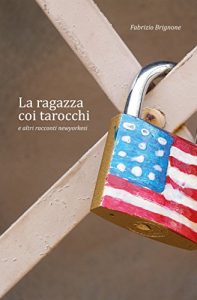 Baixar La ragazza coi tarocchi e altri racconti newyorkesi pdf, epub, eBook