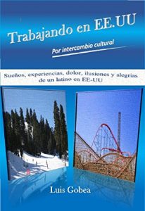 Baixar Trabajando en EE.UU por intercambio cultural: intercambio cultural en EE.UU (Spanish Edition) pdf, epub, eBook