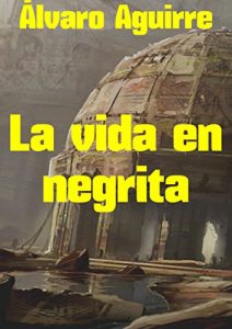 Baixar La vida en negrita (Spanish Edition) pdf, epub, eBook