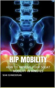 Baixar Hip Mobility: How to Improve Your Squat Mobility in Minutes (English Edition) pdf, epub, eBook