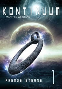 Baixar KONTINUUM Band 1: FREMDE STERNE: Der Auftaktband der neuen Saga (German Edition) pdf, epub, eBook