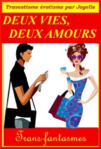 Baixar DEUX VIES, DEUX AMORES: Une histoire de travesti (French Edition) pdf, epub, eBook