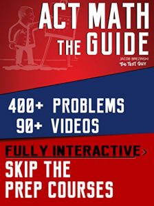 Baixar The Guide to ACT Math: Skip the Prep Courses (English Edition) pdf, epub, eBook