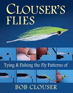 Baixar Clouser’s Flies: Tying and Fishing the Fly Patterns of Bob Clouser pdf, epub, eBook