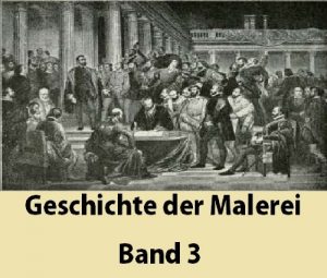 Baixar Geschichte der Malerei Band 3 [ Illustrated ] (German Edition) pdf, epub, eBook