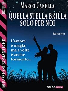 Baixar Quella stella brilla solo per noi (Passioni Romantiche) pdf, epub, eBook