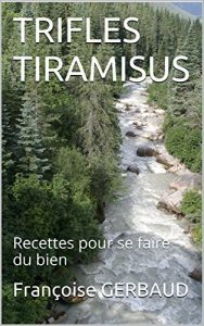 Baixar TRIFLES TIRAMISUS: Recettes pour se faire du bien (French Edition) pdf, epub, eBook