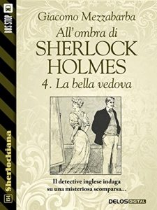 Baixar All’ombra di Sherlock Holmes – 4. La bella vedova (Sherlockiana) pdf, epub, eBook