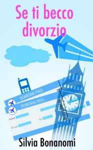 Baixar Se ti becco divorzio (Italian Edition) pdf, epub, eBook