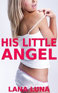 Baixar His Little Angel (Taboo Steamy Pregnancy) (English Edition) pdf, epub, eBook