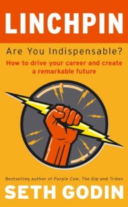 Baixar Linchpin: Are You Indispensable? How to drive your career and create a remarkable future (English Edition) pdf, epub, eBook