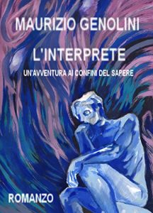 Baixar L’Interprete: Un’avventura ai confini del sapere (Italian Edition) pdf, epub, eBook