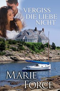 Baixar Vergiss die Liebe nicht (Neuengland-Reihe 1) (German Edition) pdf, epub, eBook