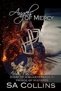Baixar Angels of Mercy – Diary of a Quarterback – Part II: Prince of Mistakes (English Edition) pdf, epub, eBook